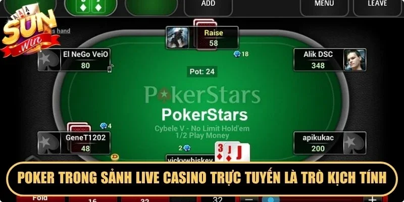 Poker trong sảnh live casino trực tuyến là một trò kịch tính
